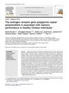 The Androgen Receptor Gene Polyglycine Repeat Polymorphism Is Associated With Memory Performance In Healthy Chinese Individuals