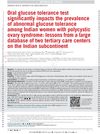 Oral Glucose Tolerance Test Significantly Impacts the Prevalence of Abnormal Glucose Tolerance Among Indian Women With Polycystic Ovary Syndrome: Lessons From a Large Database of Two Tertiary Care Centers on the Indian Subcontinent