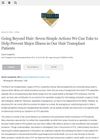 Going Beyond Hair: Seven Simple Actions to Help Prevent Major Illness in Hair Transplant Patients