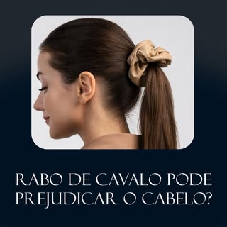 Penteados como rabos de cavalo, tranças ou coques podem gerar uma grande tração nos fios e, quando u