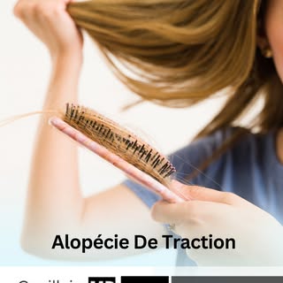 Cette perte est due à des coiffures trop serrées (chignons, tresses, extensions capillaires). Elle p