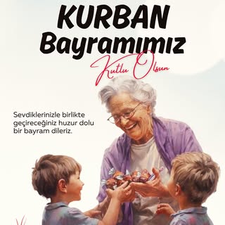 Kurban Bayramınız Kutlu Olsun.
Sevdiklerinizle birlikte
geçireceğiniz huzur dolu bir bayram dileriz.