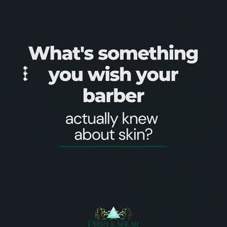 Most barbers are exceptional at hair. But skin is a different conversation. If you could tell yours 