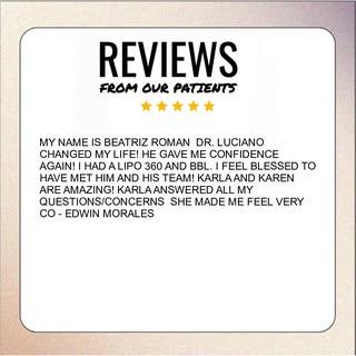 MY NAME IS BEATRIZ ROMAN  DR. LUCIANO CHANGED MY LIFE! HE GAVE ME CONFIDENCE AGAIN! I HAD A LIPO 360