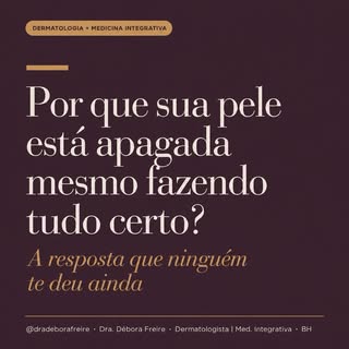 “Dra., eu uso hidratante todo dia e minha pele continua apagada.”

Essa é a frase que mais escuto no