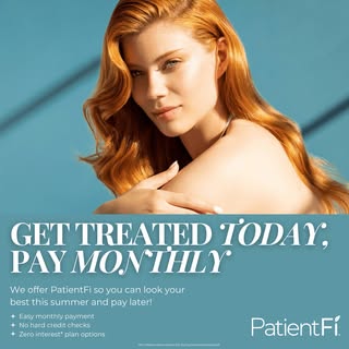 Thinking about refreshing your look this summer? We partner with PatientFi, so you can get the aesth