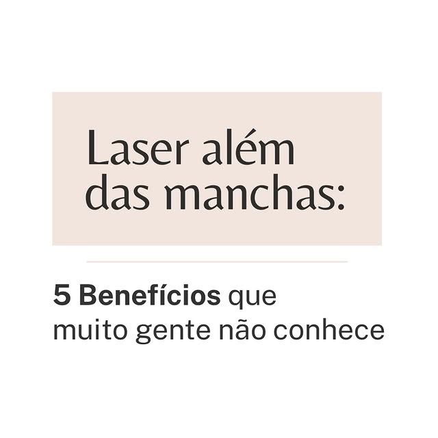 Quando se fala em laser, muita gente pensa apenas no tratamento de manchas.

Mas a verdade é que ess