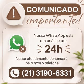Nosso WhatsApp está fora do ar 24 hs…
Por favor ligar para nosso tel fixo 21 31906331