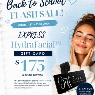 Back-to-School Flash Sale is here!

Give the gift of glowing skin with an Express HydraFacial™ Gift 