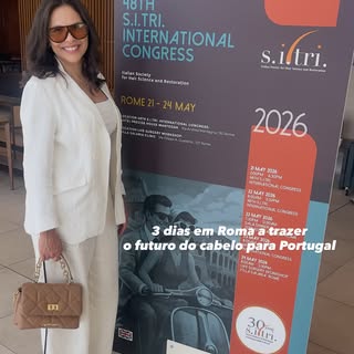 Estive em Roma, no 48º Congresso Internacional da S.I.Tri. a Società Italiana di Tricologia que este