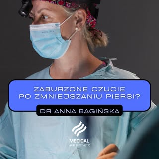 Czy po redukcji piersi mogą wystąpić zaburzenia czucia? 🍒

Tak. I właśnie dlatego każda pacjentka p
