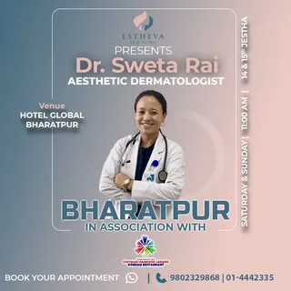 Estheva Skin Clinic presents Dr. Sweta Rai at Bharatpur, Chitwan in association with Chitwan Hankook