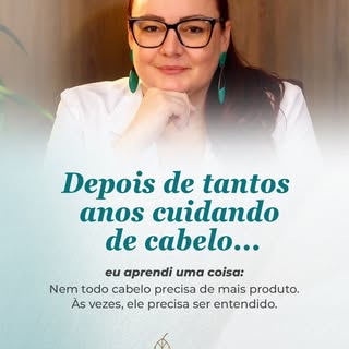 Depois de anos trabalhando com tricologia, eu posso te dizer uma coisa com muita certeza:

o cabelo 