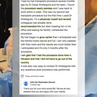 Patients consistently share how Dr. Cesar Aristeiguieta at ILEA Hair Restoration goes above and beyo