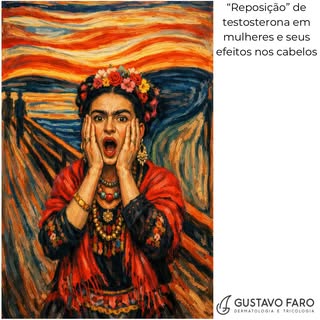“REPOSIÇÃO” DE TESTOSTERONA EM MULHERES E SEUS EFEITOS NOS CABELOS 

Ana, 35 anos, empresária, mãe d