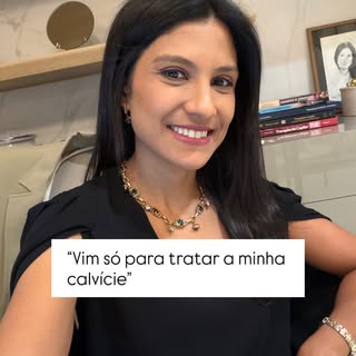 Veio “só” para tratar a calvície…