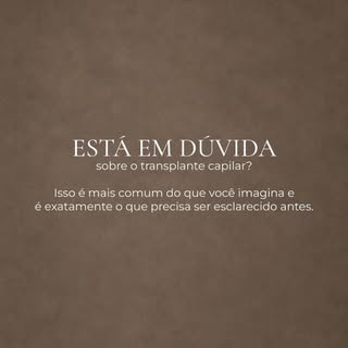 Estar em dúvida sobre o transplante capilar é mais comum do que você imagina  e é exatamente por iss