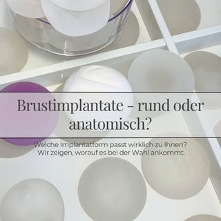 Nicht jedes Brustimplantat ist für jede Patientin gleichermaßen geeignet.
Ob rund oder anatomisch, d