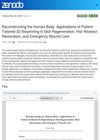 Reconstructing the Human Body: Applications of Patient-Tailored 3D Bioprinting in Skin Regeneration, Hair Abstract Restoration, and Emergency Wound Care