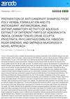 Preparation of Anti-Dandruff Shampoo from Polyherbal Formulation and Its Antioxidant, Antimicrobial, and Anti-Inflammatory Activity of Aqueous Extract of Different Parts of Azadirachta Indica, Ocimum Tenuiflorum, Eclipta Prostrata, Phyllanthus Emblica, Hibiscus Rosa-Sinensis, and Sapindus Mukorossi - A Novel Approach