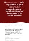 Autologous Micrograft Technology (AMT) and Finasteride for the Management of Androgenic Alopecia – A Systematic Review and Meta-analysis of the Efficacy and Safety