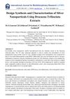 Design, Synthesis, and Characterization of Silver Nanoparticles Using Dracaena Trifasciata Extracts